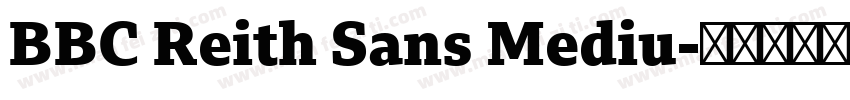 BBC Reith Sans Mediu字体转换